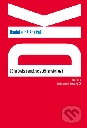 25 let české demokracie očima veřejnosti (Daniel Kunštát a kolektív) - kniha z kategorie Historie