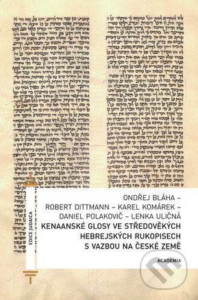 Kenaanské glosy ve středověkých hebrejských rukopisech s vazbou na české země - kniha z kategorie Historie