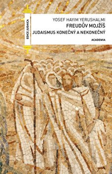 Freudův Mojžíš - Yerushalmi Y. H.