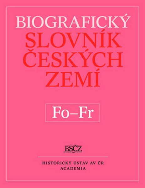 Biografický slovník Českých zemí Fo - Fr