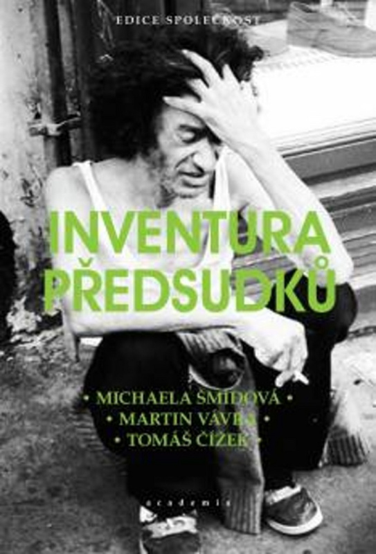 Inventura předsudků - Michaela Šmídová, Martin Vávra, Tomáš Čížek