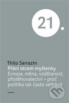 Přání otcem myšlenky - Thilo Sarrazin