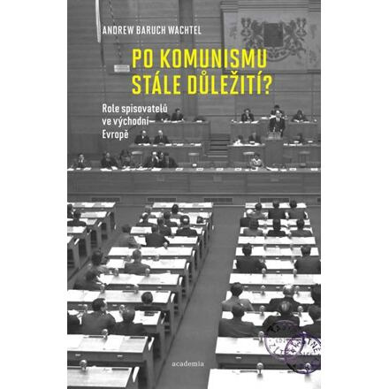 Po komunismu stále důležití? - Andrew Baruch Wachtel