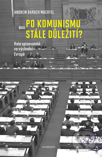 Po komunismu stále důležití? - Andrew Baruch Wachtel