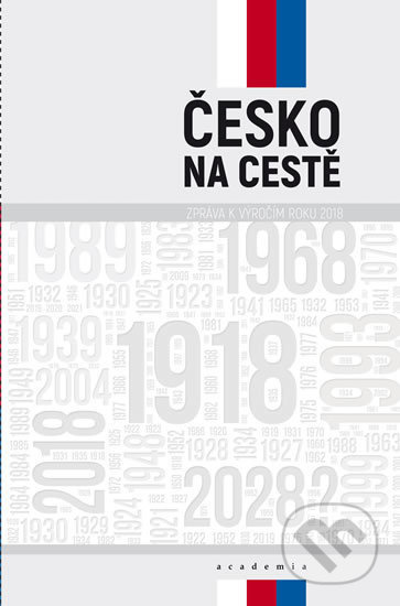 Česko na cestě - Zpráva k výročím roku 2018