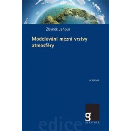 Modelování mezní vrstvy atmosféry - Zbyněk Jaňour