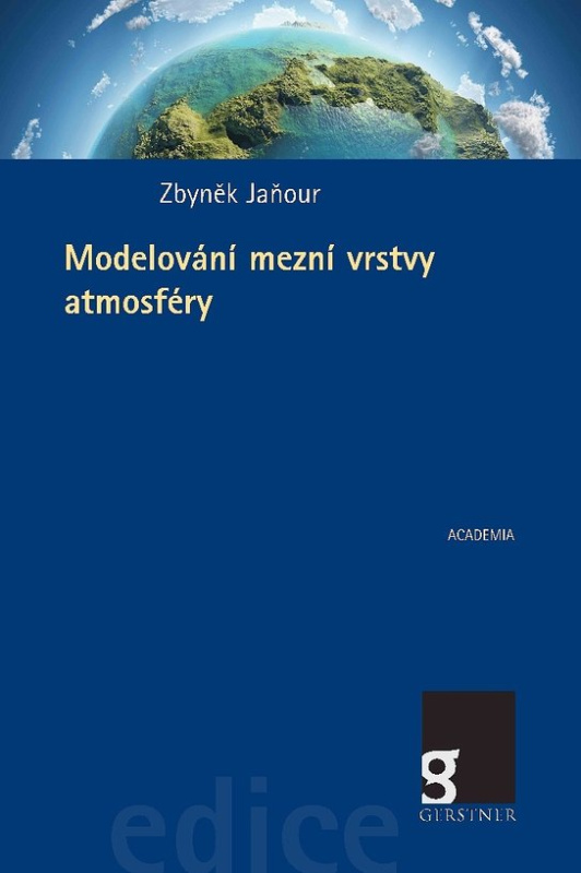 Modelování mezní vrstvy atmosféry - Zbyněk Jaňour