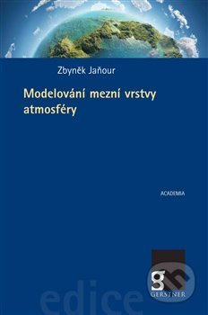 Modelování mezní vrstvy atmosféry - Zbyněk Jaňour