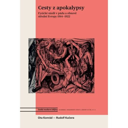Cesty z apokalypsy - Ota Konrád, Rudolf Kučera
