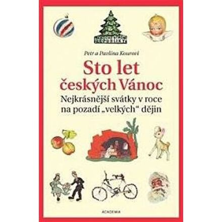 Sto let českých Vánoc - Petr Koura, Pavlína Kourová