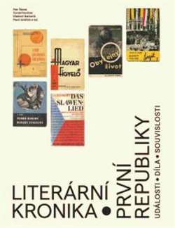 Literární kronika první republiky - Tomáš Pavlíček, Vladimír Barbořík, Pavel Janáček, kol., Petr Šámal