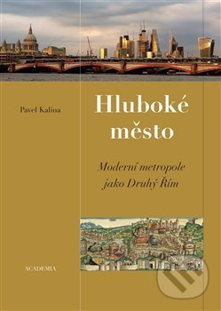 Hluboké město - Pavel Kalina