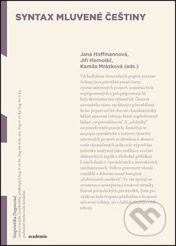 Syntax mluvené češtiny - Jana Hoffmannová, Jiří Homoláč, Kamila Mrázková