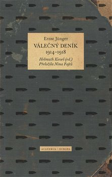 Válečný deník 1914–1918 - Ernst Jünger