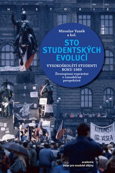 Sto studentských evolucí - Miroslav Vaněk, kol.