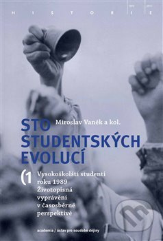 Sto studentských evolucí - Miroslav Vaněk, kol.