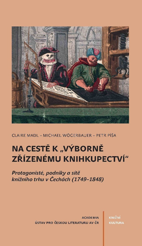 Na cestě k "výborně zřízenému knihkupectví" - Claire Madl, Petr Píša, Michael Wögerbauer - kniha z kategorie Historie