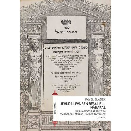Jehuda Leva ben Besalel - Maharal - Pavel Sládek