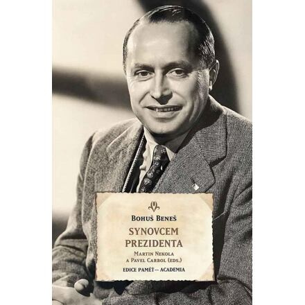 Synovcem prezidenta - Bohuš Beneš