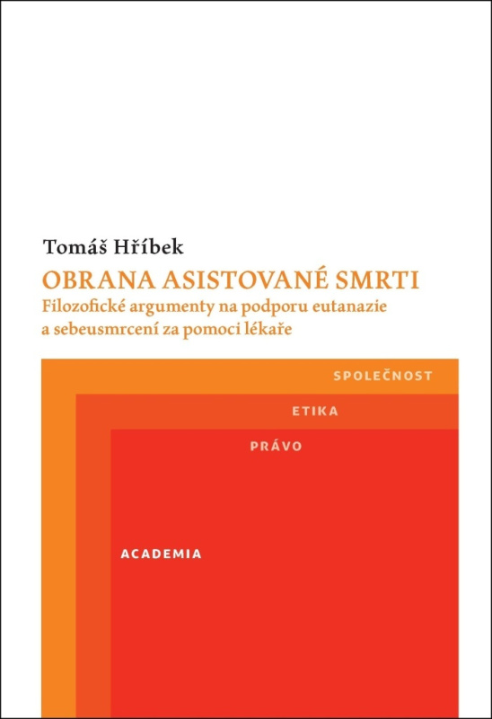 Obrana asistované smrti - Tomáš Hříbek