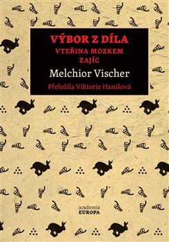 Výbor z díla - Melchior Vischer