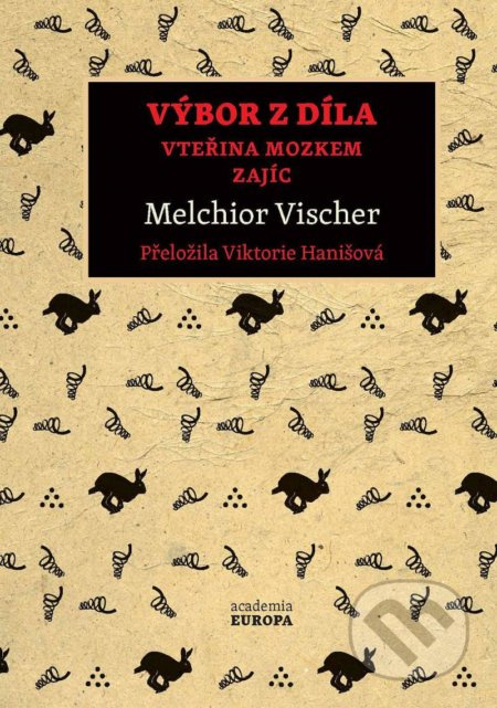 Výbor z díla - Melchior Vischer