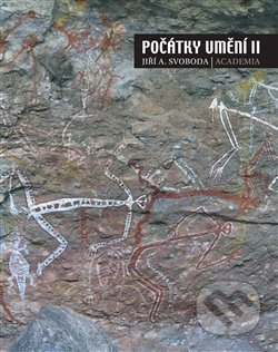 Počátky umění II. - Jiří A. Svoboda