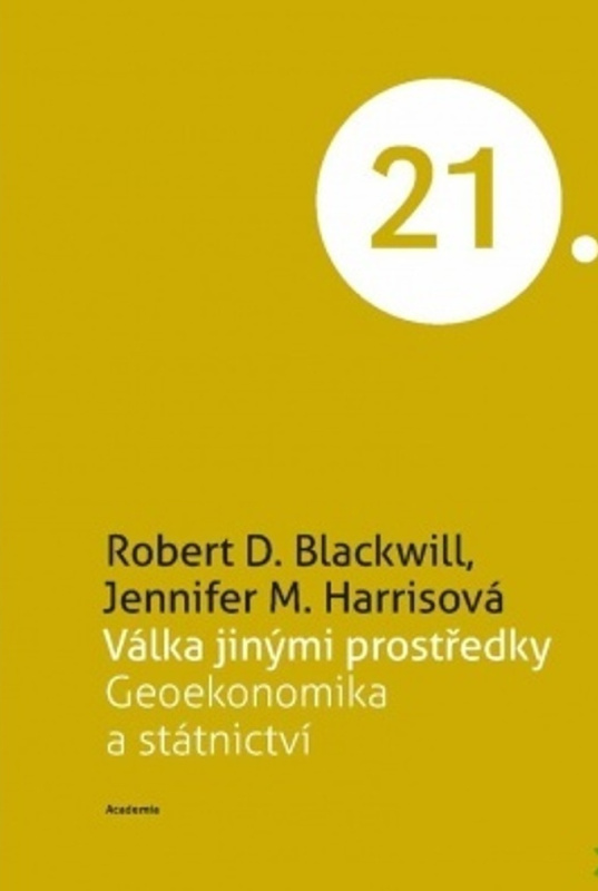 Válka jinými prostředky - Robert D. Blackwill, Jennifer M. Harrisová