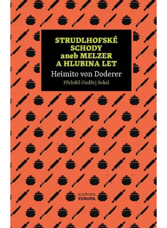 Strudlhofské schody aneb Melzer a hlubina let - Heimito von Doderer