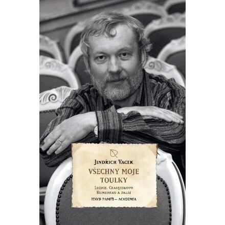 Všechny moje toulky - Jindřich Vacek