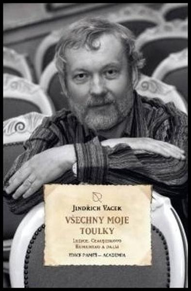 Všechny moje toulky - Jindřich Vacek