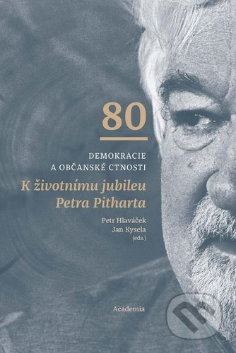 Demokracie a občanské ctnosti - Petr Hlaváček, Jan Kysela