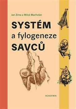 Systém a fylogeneze savců - Jan Zima, Miloš Macholán