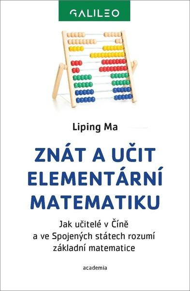 Znát a učit elementární matematiku - Liping Ma