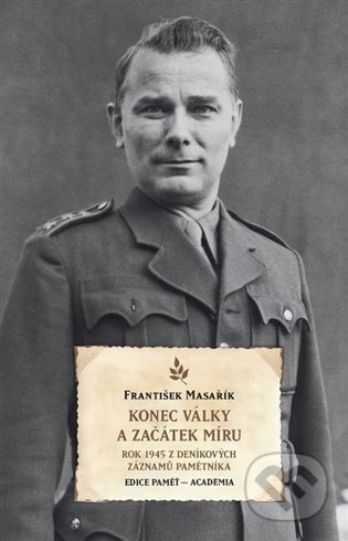 Konec války a začátek míru - František Masařík