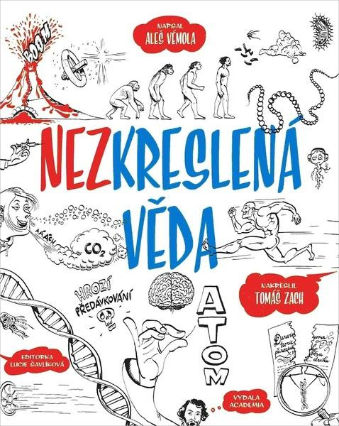 Nezkreslená věda - Aleš Vémola, Tomáš Zach