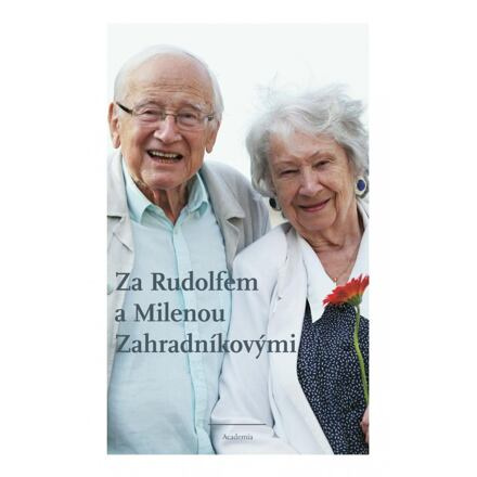 Za Rudolfem a Milenou Zahradníkovými - Jiří Padevět