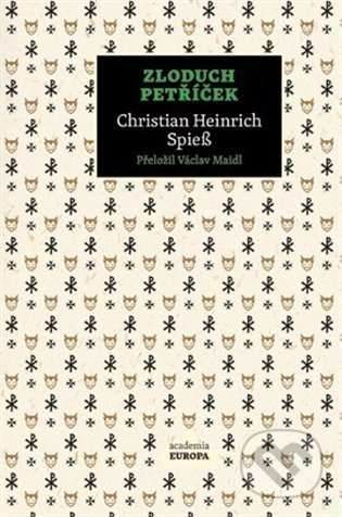 Zloduch Petříček - Christian Heinrich Spieß