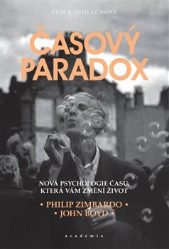 Časový paradox - Philip G. Zimbardo, John Boyd