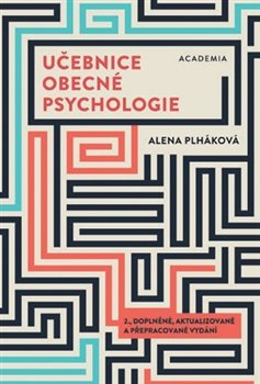 Učebnice obecné psychologie - Alena Plháková