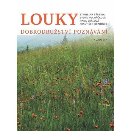 Louky - Stanislav Březina, František Krahulec, Sylvie Pecháčková, Hana Skálová