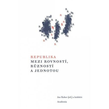 Republika mezi rovností, růzností a jednotou