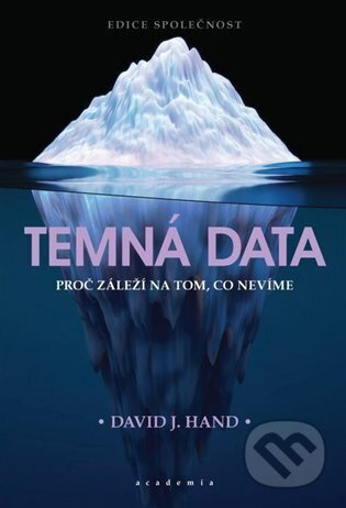 Temná data - Proč záleží na tom, co nevíme