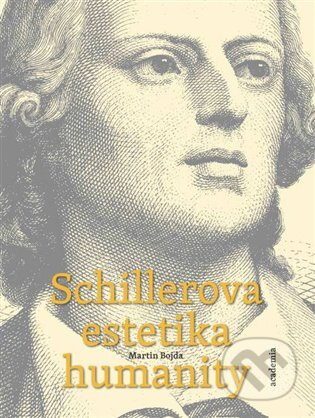 Schillerova estetika humanity - Martin Bojda