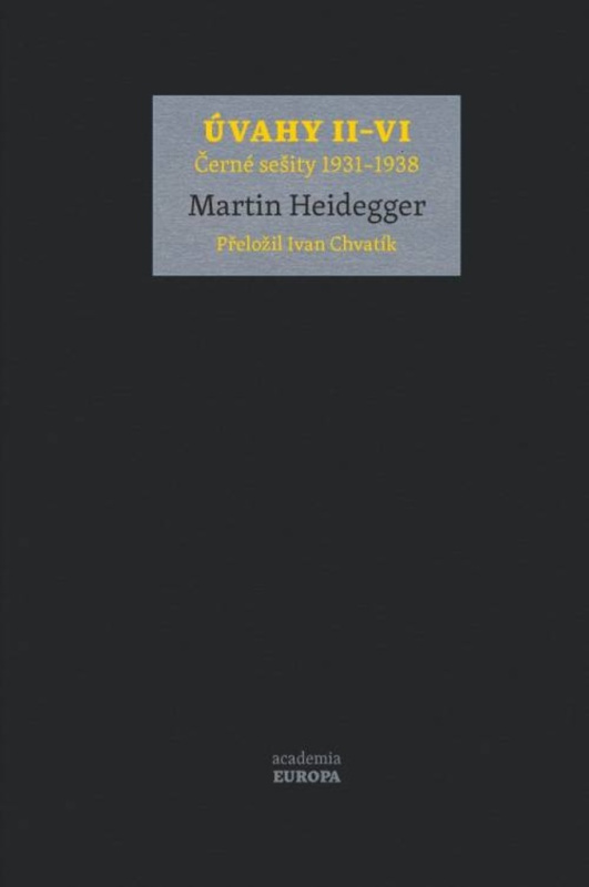 Úvahy II–VI (Černé sešity 1931–1938) - Martin Heidegger