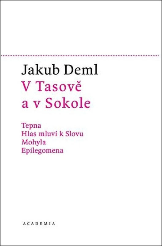 V Tasově a v Sokole - Jakub Deml