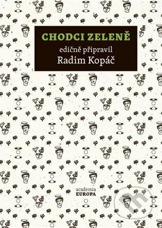 Chodci zeleně - Radim Kopáč