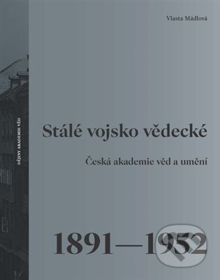 Stálé vojsko vědecké - Vlasta Mádlová
