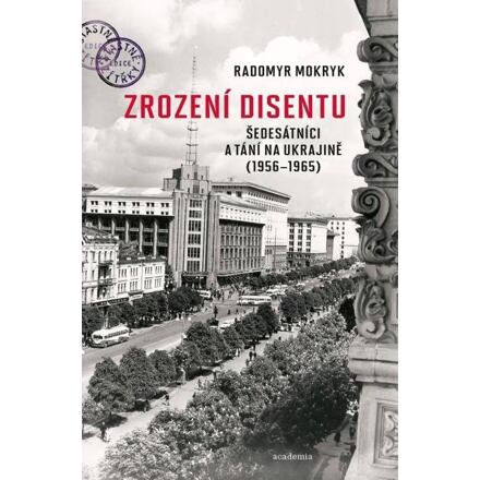 Zrození disentu - Radomyr Mokryk