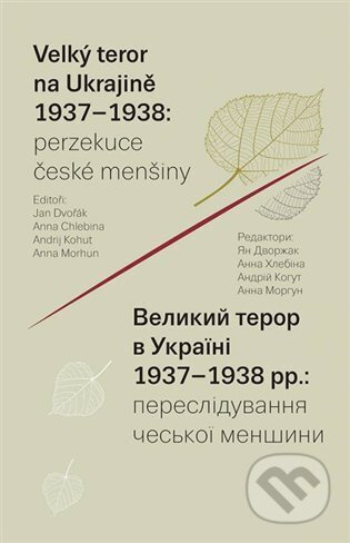 Velký teror na Ukrajině 1937–1938: perzekuce české menšiny